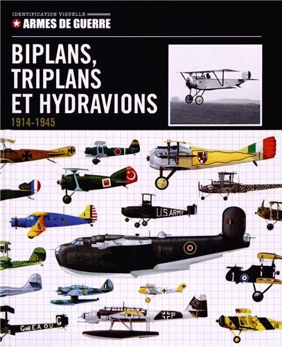 Biplans, triplans et hydravions 1914/1939
