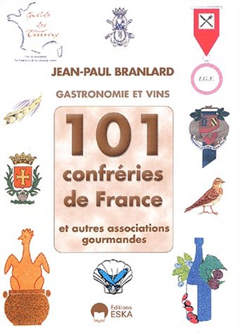 101 CONFRERIES DE FRANCE