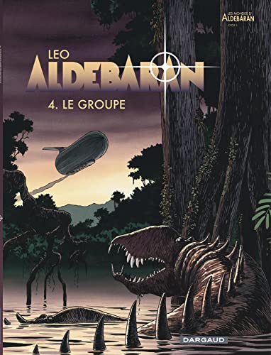 Aldebaran, tome 4 : Le Groupe
