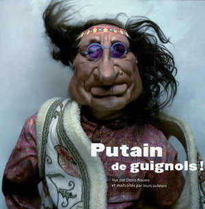 Putain de Guignols !