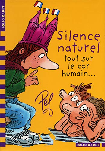 Silence naturel. Tout sur le cor humain… - Folio Cadet - Dès 8 ans