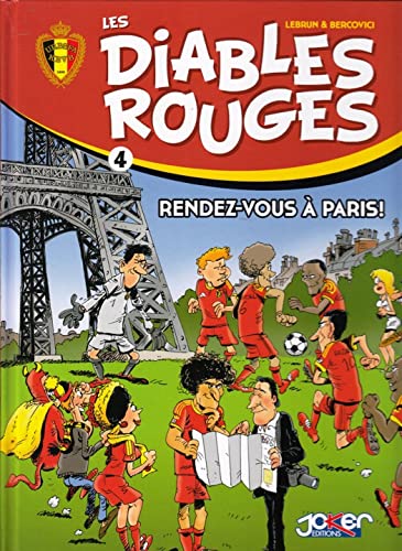 Les Diables Rouges T04: Rendez-vous à Paris!