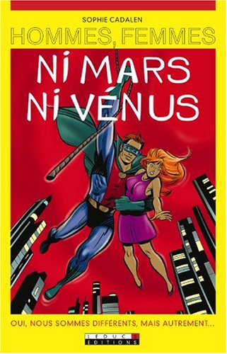 Hommes, femmes ni Mars, ni Vénus
