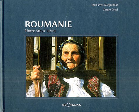 Roumanie : Notre soeur latine