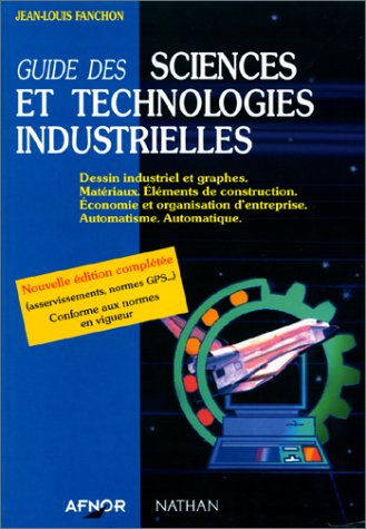 Guide des sciences et technologies industrielles.