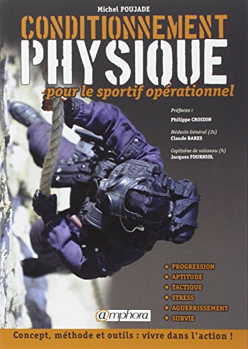 Conditionnement Physique pour le Sportif Operationnel - Concept, Methode...