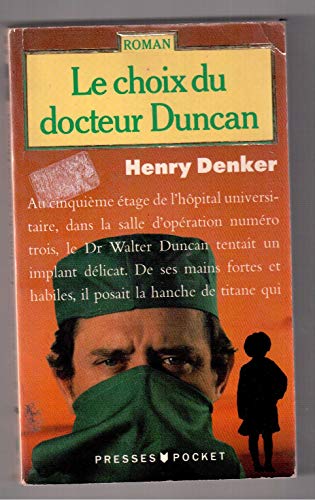 Le choix du docteur Duncan
