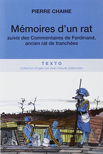 Mémoires d'un rat: Suivi des Commentaires de Ferdinand, ancien rat de tranchées