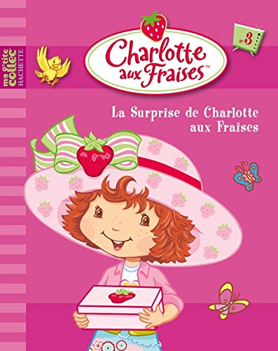 3 - La surprise de Charlotte aux Fraises
