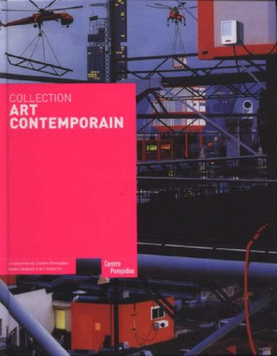 Collection Art Contemporain: La collection du Centre Pompidou, Musée national d'art moderne