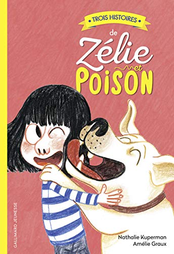 Trois histoires de Zélie et Poison - Dès 7 ans