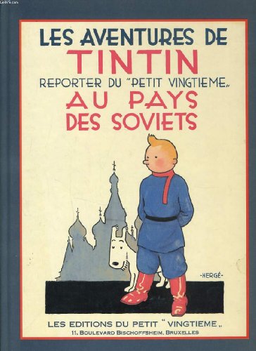 Les aventures de tintin, reporter du Petit Vingtième : Au pays des soviets