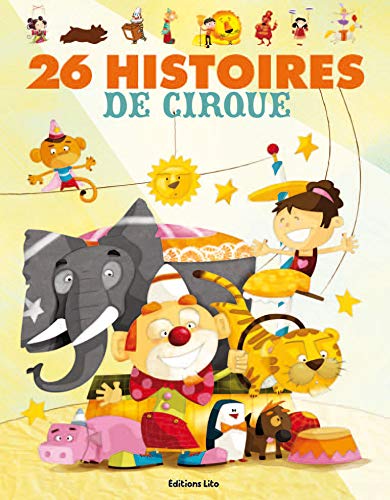 26 histoires de cirque - Dès 3 ans