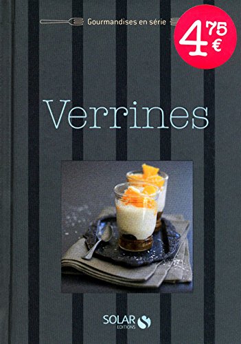 Verrines - Gourmandises en série