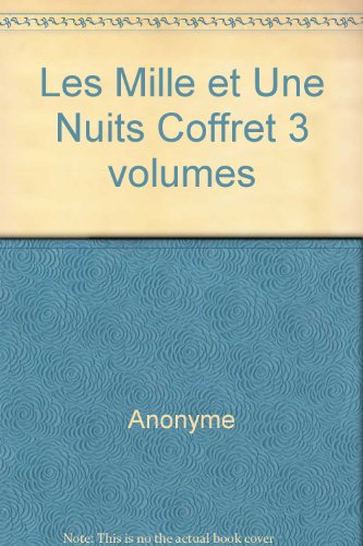 Les Mille et Une Nuits Coffret 3 volumes