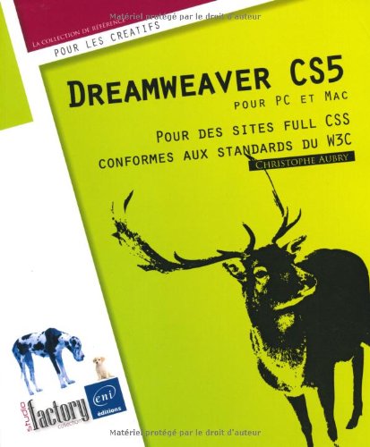 Dreamweaver CS5 pour PC/Mac - Pour des sites full CSS conformes aux standards du W3C