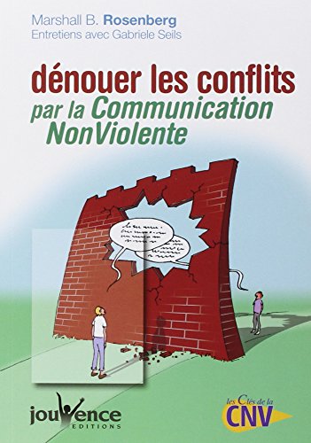 n°221 Dénouer les conflits par la communication non-violente