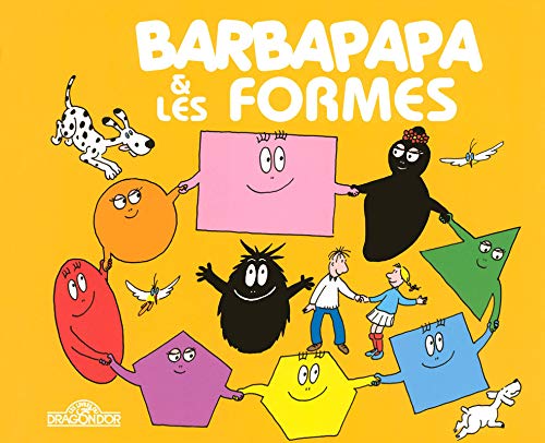 Barbapapa et les formes - Album illustré - Dès 2 ans
