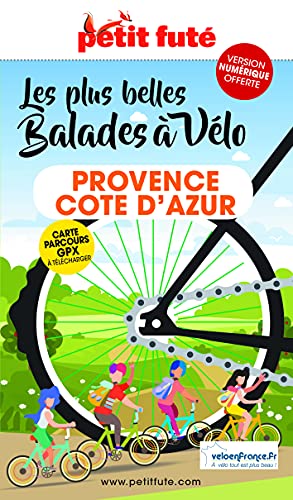 Guide Balades à vélo Provence - Cote d'Azur 2022 Petit Futé