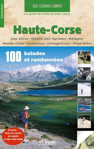 Haute-Corse : 100 balades et randonnées