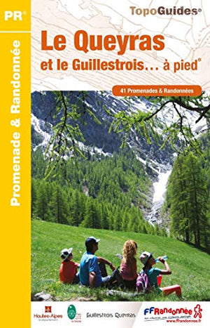 Le Queyras et le Guillestrois à pied