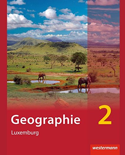 Diercke Geographie - Ausgabe für Luxemburg: Schülerband 2