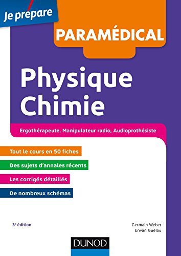 Physique Chimie - 3e éd - Concours: Ergothérapeute, Manipulateur radio, Audioprothésiste