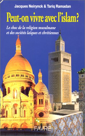 Peut-on vivre avec l'Islam en France et en Europe