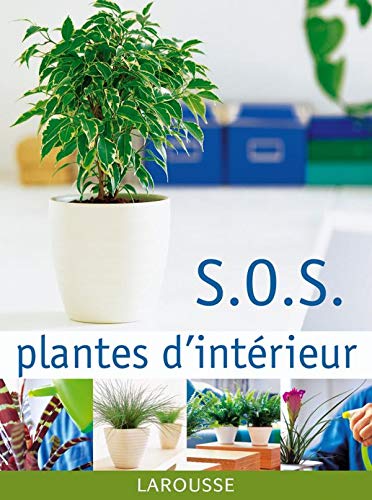 S.O.S. plantes d'intérieur