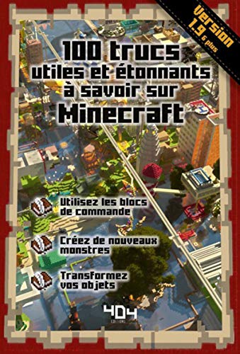 100 trucs utiles et étonnants à savoir sur Minecraft - version 1.9