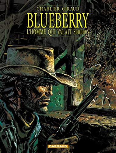 Blueberry, tome 14 : L'Homme qui valait 500 000 $