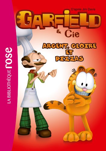 Garfield 11 - Argent, gloire et pizzas
