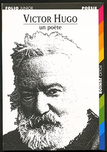 Victor Hugo : Un poète