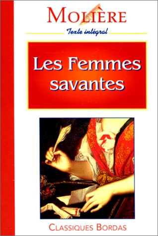 MOLIERE/CB FEMM.SAVANTES (Ancienne Edition)
