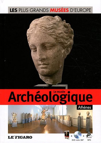 Le musée archéologique, Athènes (DVD Inclus)