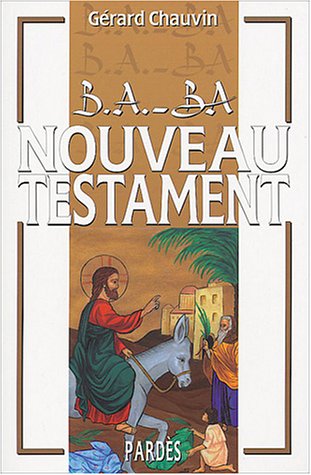 B.A.-BA du Nouveau Testament