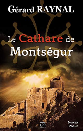 Le cathare de Montsegur