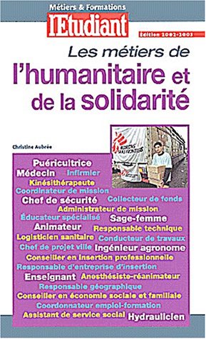 Les métiers de l'humanitaire et de la solidarité, nouvelle édition