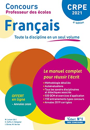CRPE - Concours Professeur des écoles - Français - Le manuel complet pour réussir l'écrit en un seul volume - Annales 2020 offertes: Admissibilité 2021