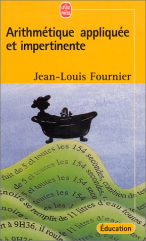 Arithmétique appliquée et impertinente