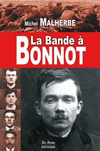 Bande a Bonnot (la)