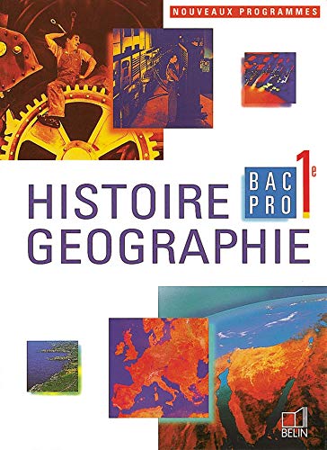 Histoire géographie, classe de 1ère Bac professionnel