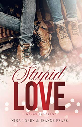Stupid Love : Nouvelles Chances #1