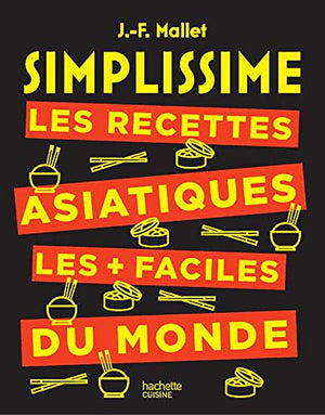 Les recettes asiatiques les + faciles du monde