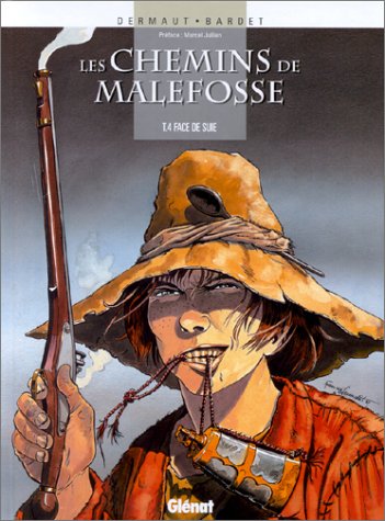 Les Chemins de Malefosse, tome 4 : Face de suie