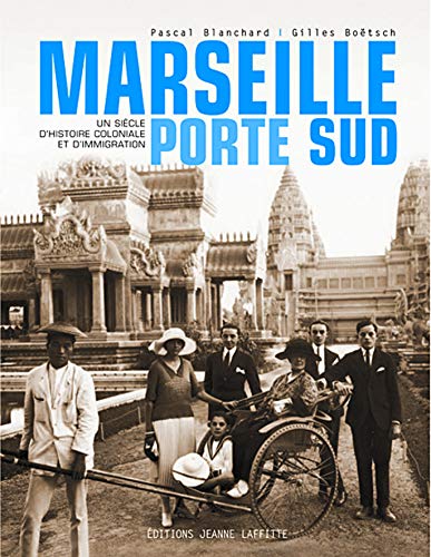 Marseille Porte Sud (1905-2005)