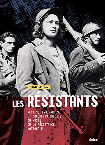 Les Resistants - 1940-1945