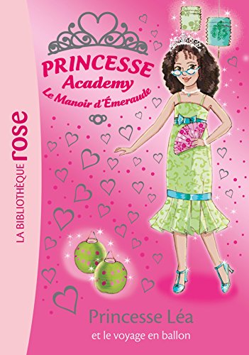Princesse Academy 46 - Princesse Léa et le voyage en ballon