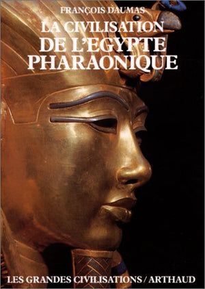 La Civilisation de l'Égypte pharaonique