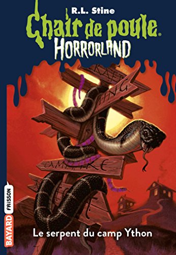 Horrorland, Tome 09: Le serpent du camp Ython